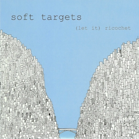 Soft Targets 7-inch single