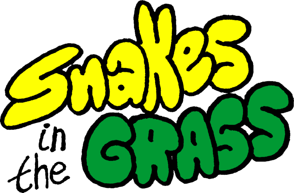 Snakes in the Grass