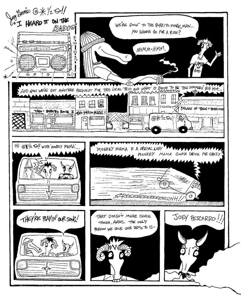 The band gets radio play.