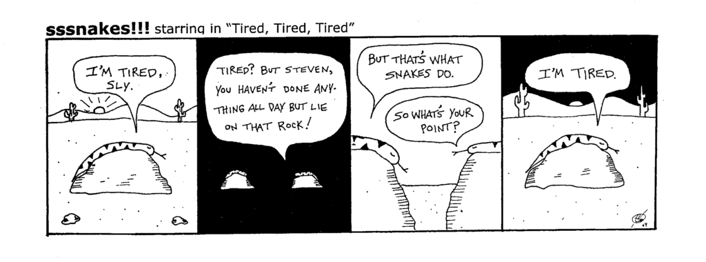 Sssnakes!!! Tired, Tired, Tired comic