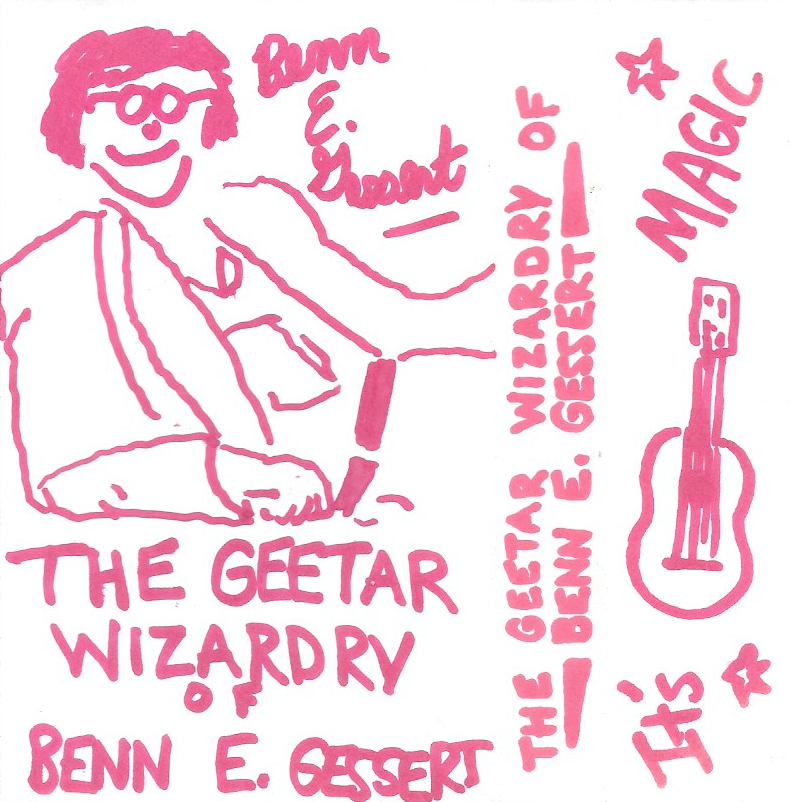 The Geetar Wizardry of Benn E. Gessert album cover